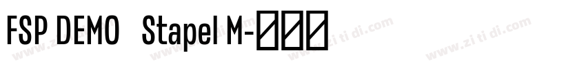 FSP DEMO   Stapel M字体转换